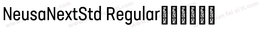 NeusaNextStd Regular字体转换
